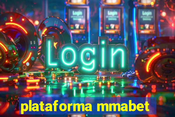 plataforma mmabet